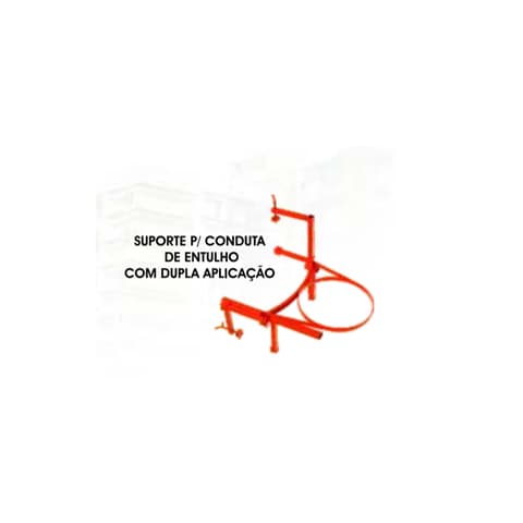 CONDUTA ENTULHO SUPORTE METAL UNIVERSAL